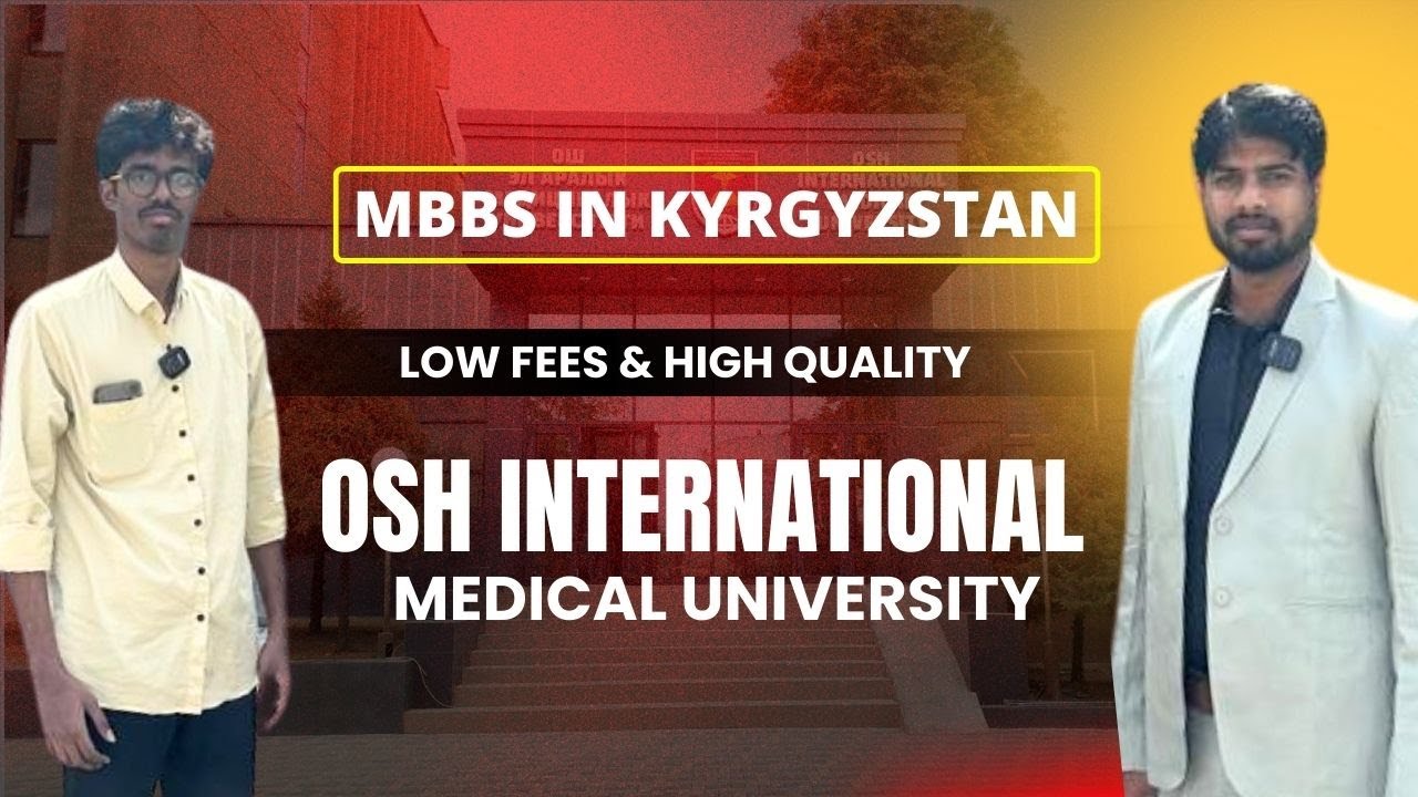 Osh International Medical University &ndash; Fees, Admission & Eligibility 2025