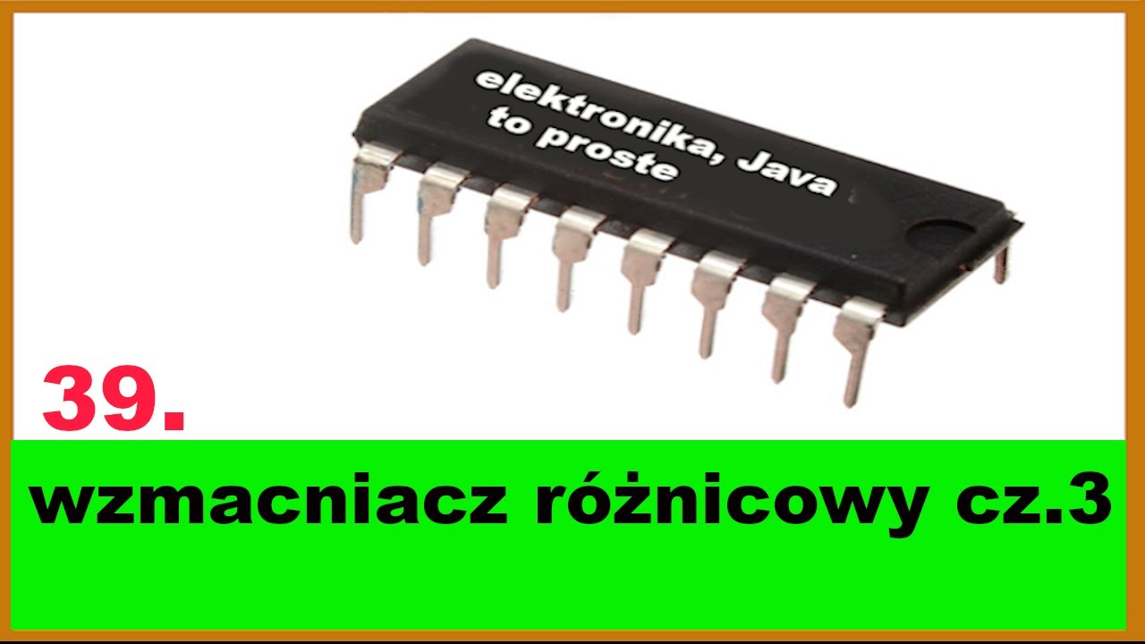 39. Wzmacniacz różnicowy cz.3