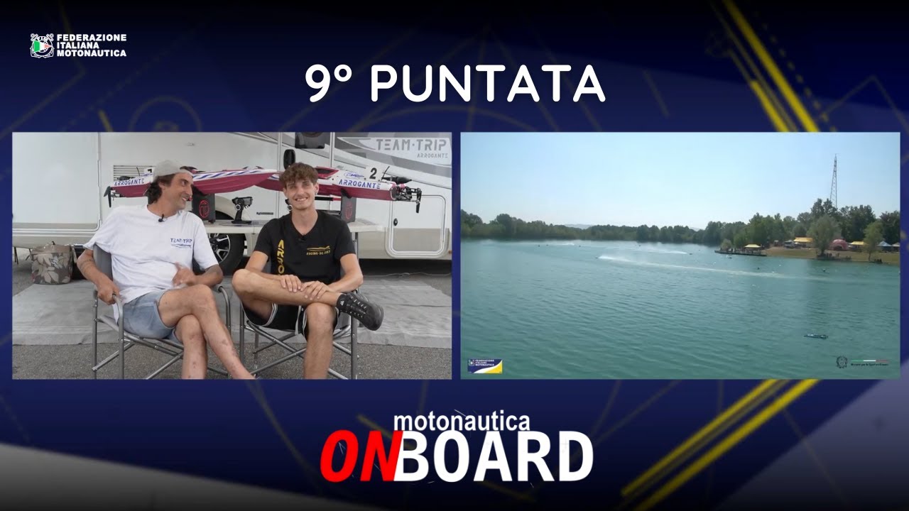 9° Puntata - Motonautica On Board | Il Mondiale di Radiocomandata