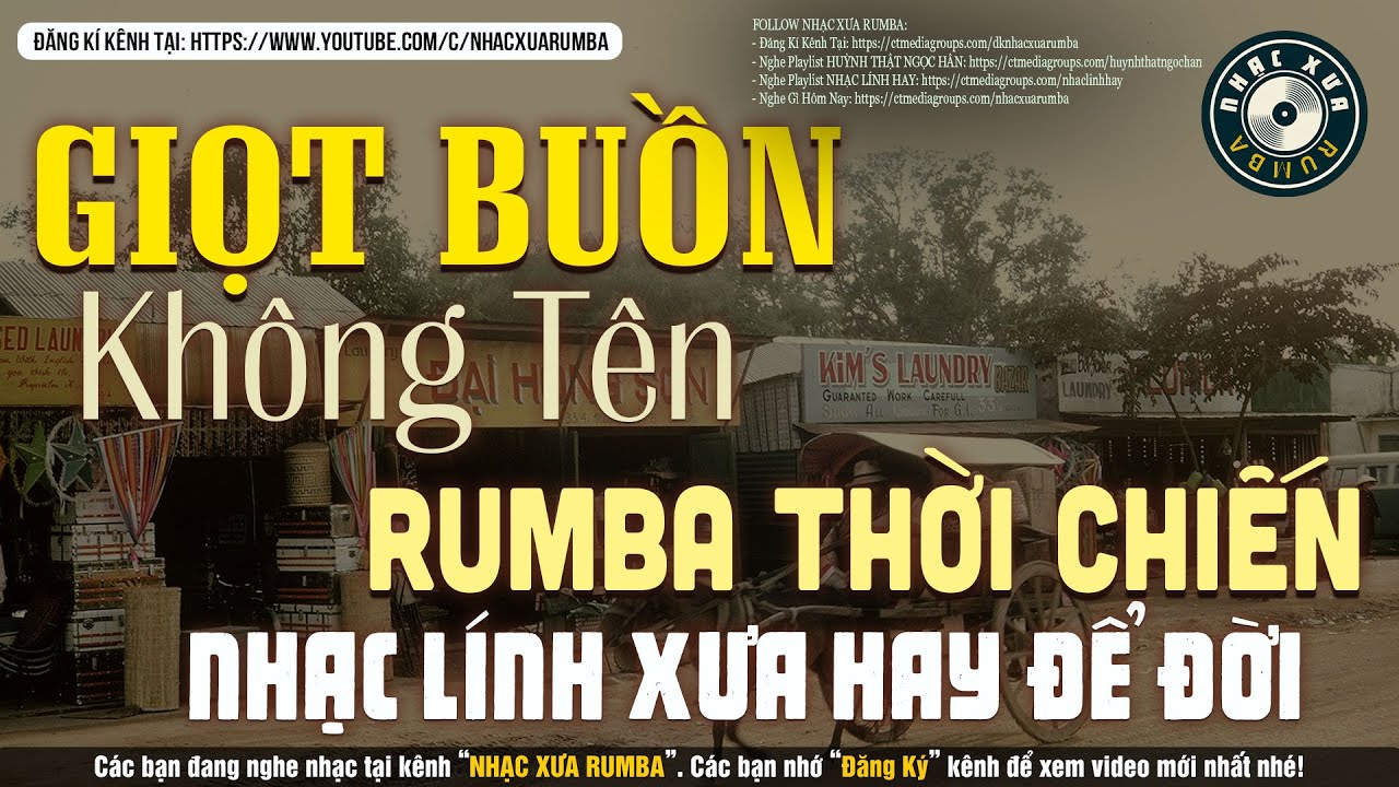 Nhạc Xưa Rumba Hay Bất Hủ | GIỌT BUỒN KHÔNG TÊN - LK Nhạc Lính Xưa 1975 Thời Chinh Chiến