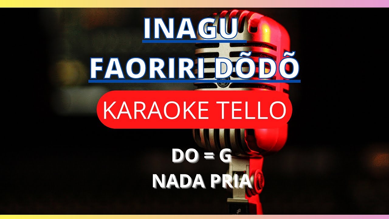INAGU - FAORIRI DODO | NADA PRIA - KARAOKE