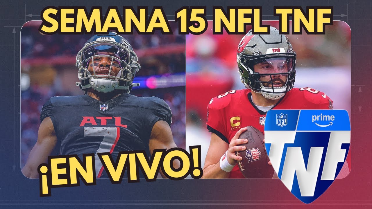 🔴 &iexcl;NFL EN VIVO! &iexcl;NFL RADIO!  &iexcl;SEMANA 15! TNF &iexcl;Atlanta Falcons  vs Tampa Bay Buccaners!