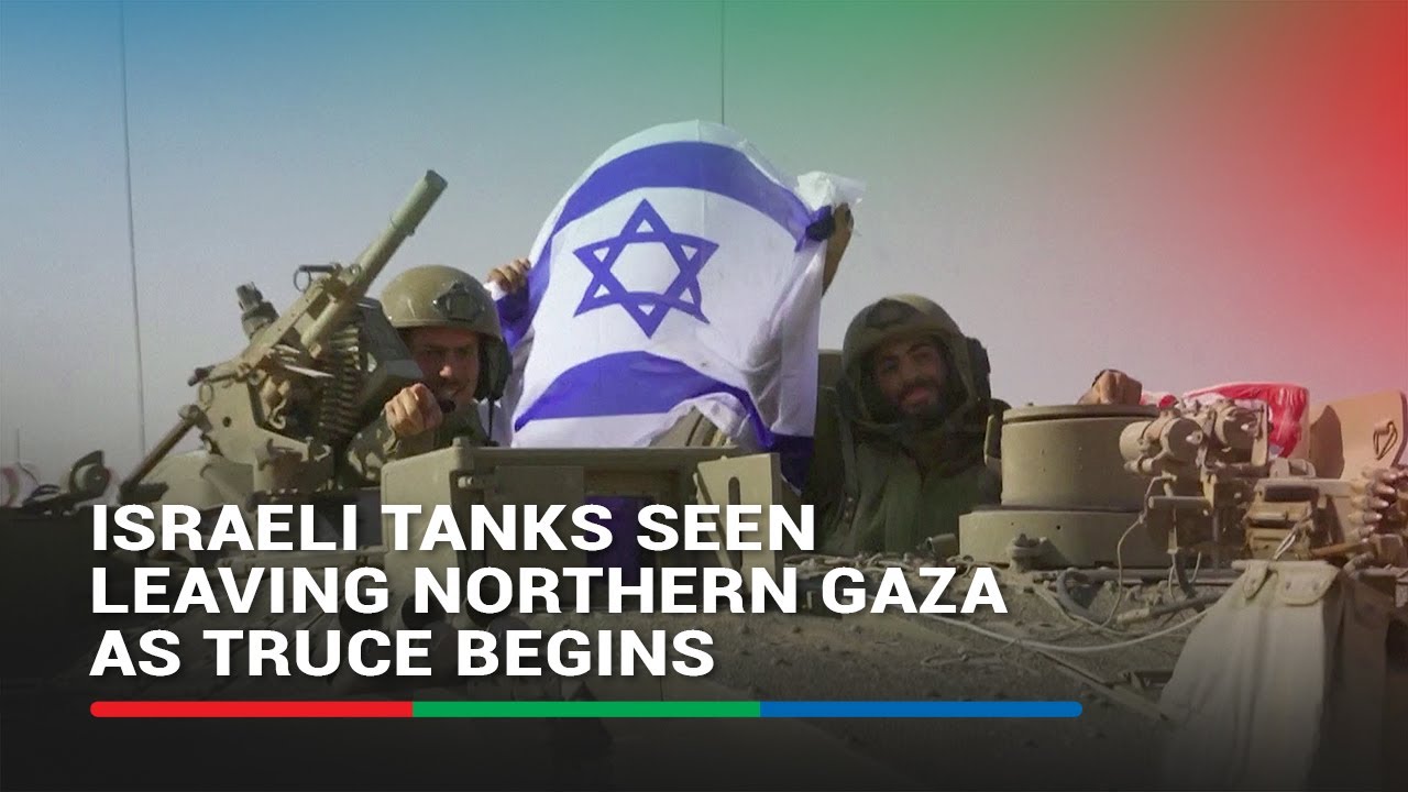 Israeli tanks seen leaving northern Gaza as truce begins | ABS-CBN News