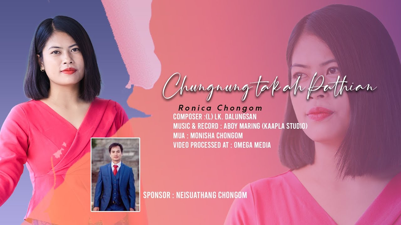 Chungnung Tak Ah Pathian || Ronica Chongom || Aimol Gospel Song