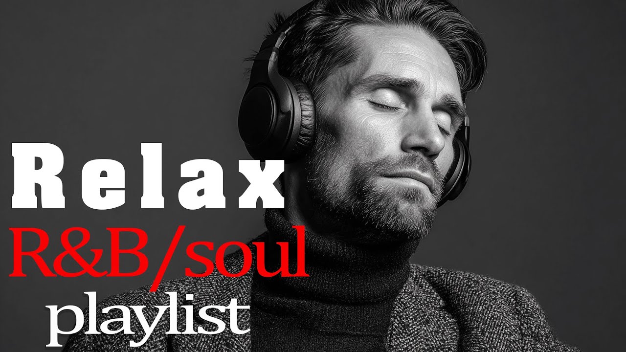 【R&B Soul】Relaxing Romantic Playlist – Smooth Vocals & Deep Grooves