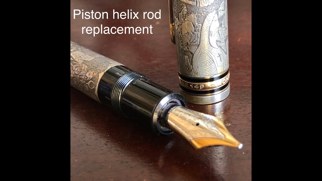 Restoring a Montblanc 149 broken piston helix rod