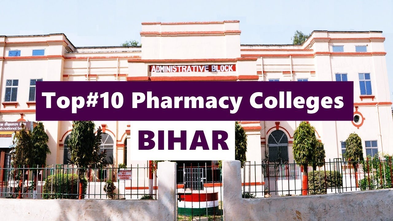 Top 10 Best Value Pharmacy Colleges In Bihar