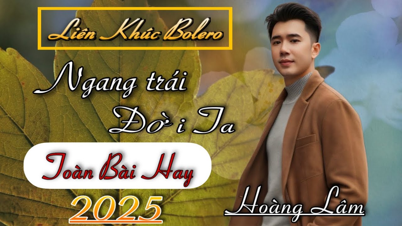 Liên Khúc Bolero Dân Ca | Em đã Vội Vàng Quên | Hoang Lâm