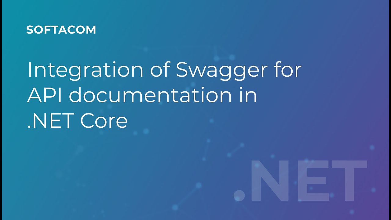 How to integrate Swagger into your .NET Core project