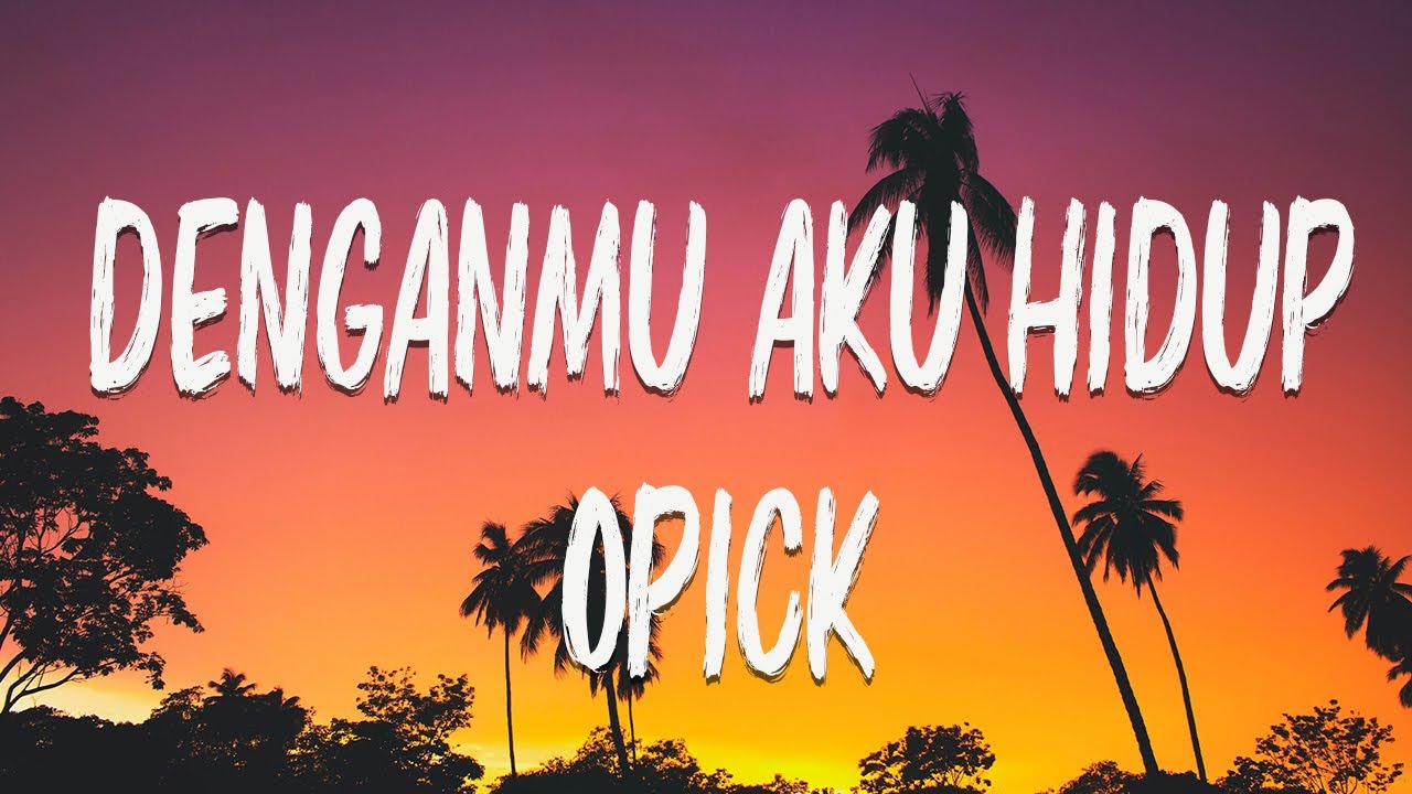 Dengan-Mu Aku Hidup - Opick Video Lirik