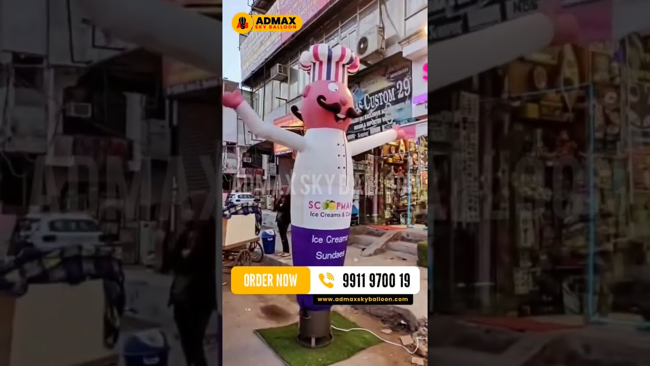 #Advertising Air Dancer | Air Balloons | #ScoopmanIceCream | Admax Sky Balloon | Call 9911970019