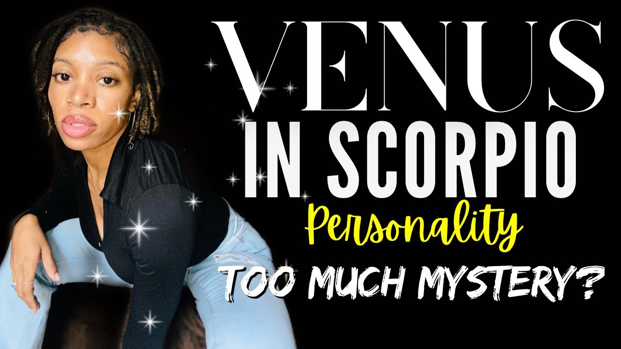Venus in Scorpio Personality, Connections in Relationships