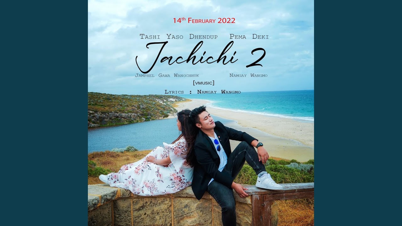 Jachichi 2-Yaso Dhendup (feat. Pema Deki)