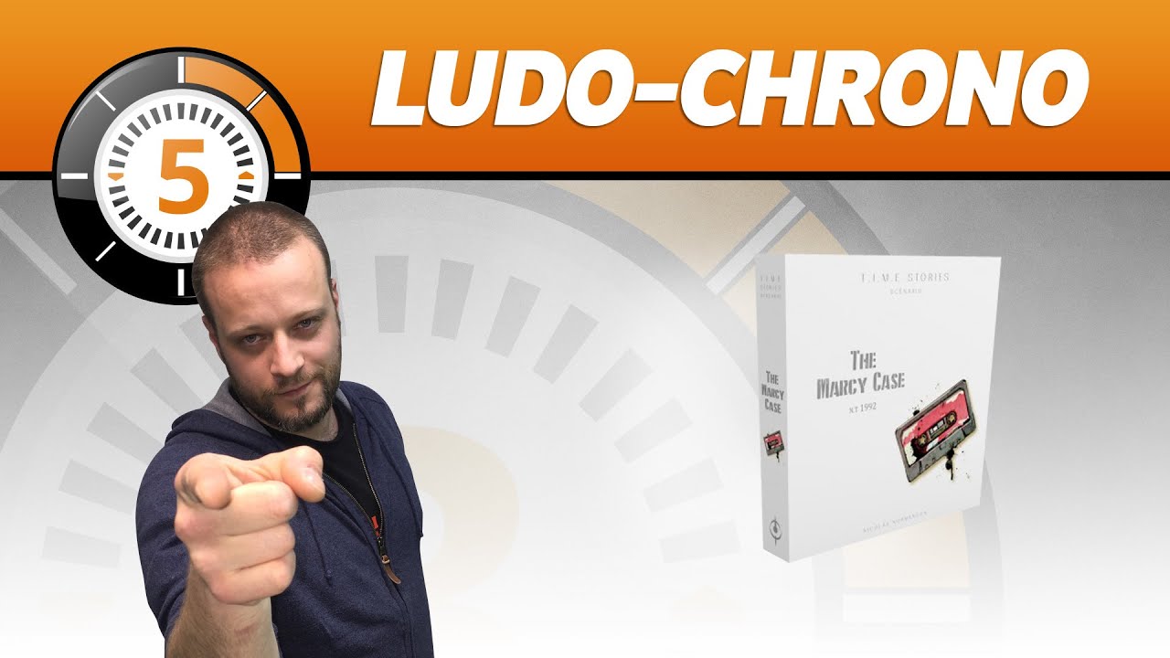 LudoChrono - Extension Time Stories : The Marcy case