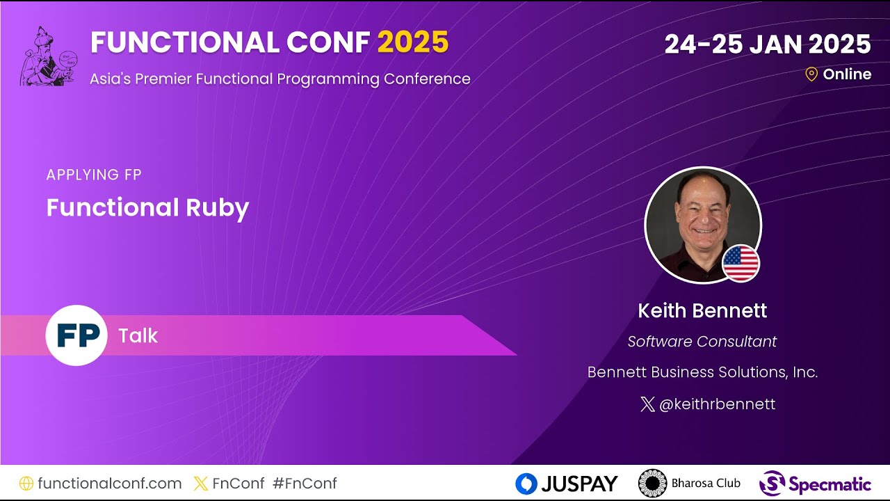 Functional Ruby by Keith Bennett #FnConf 2025