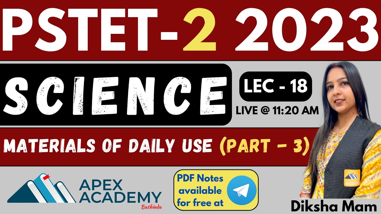 Materials of daily use | PSTET Science Preparation | PSTET Science paper 2 | PSTET new update | L 18