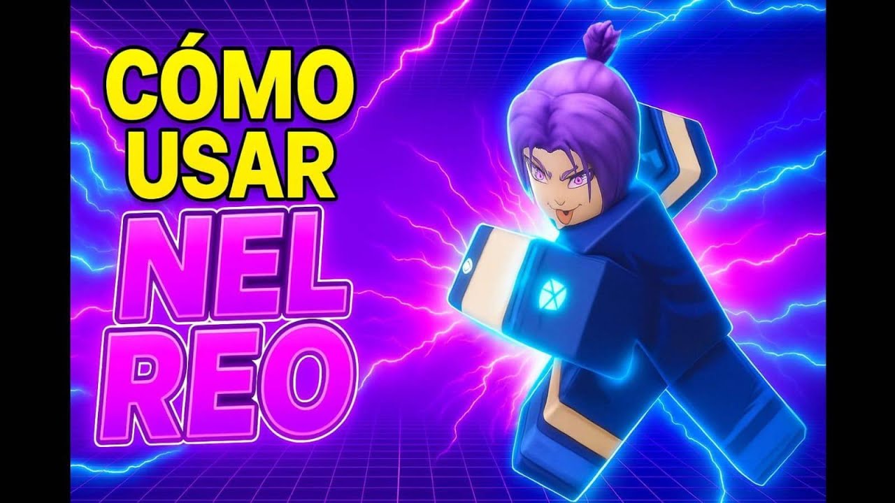 COMO USAR A NEL REO