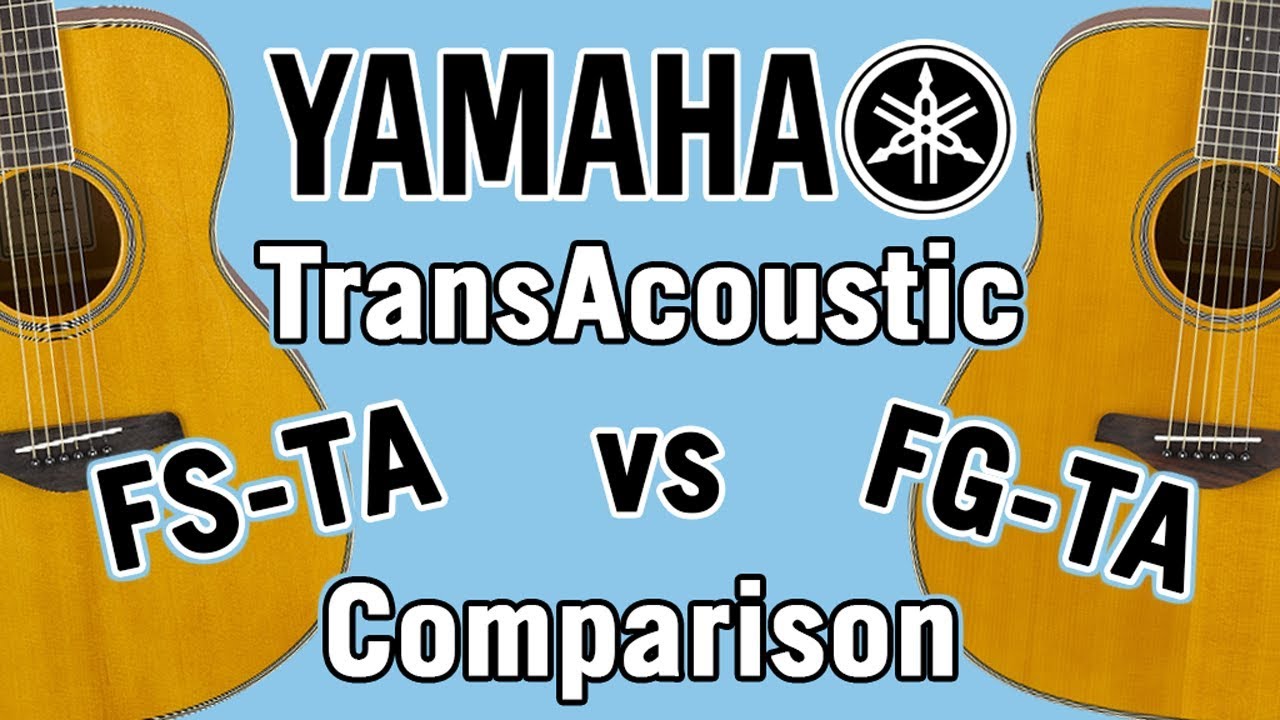 Сравнение Yamaha TransAcoustic FS-TA и FG-TA