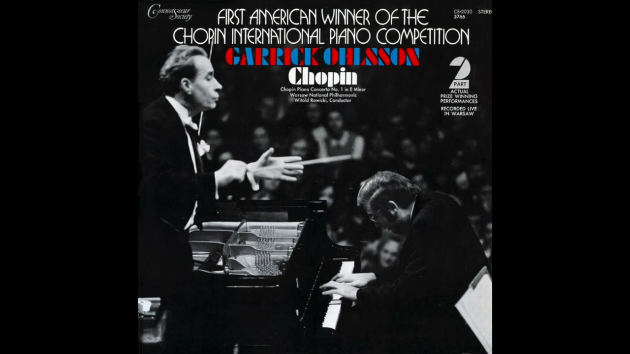 Live Performance - Garrick Ohlsson Plays Chopin Piano Concerto No.1 (Rec. in 1970, Warsaw, Poland)