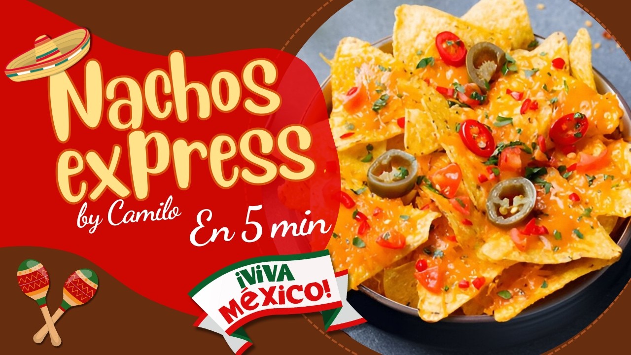 Nachos Mexicanos en 5 minutos 🌮🔥 | Receta express al estilo Camilo