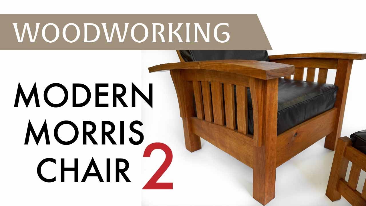 Build a Modern Morris Chair Part 2 | Woodworking