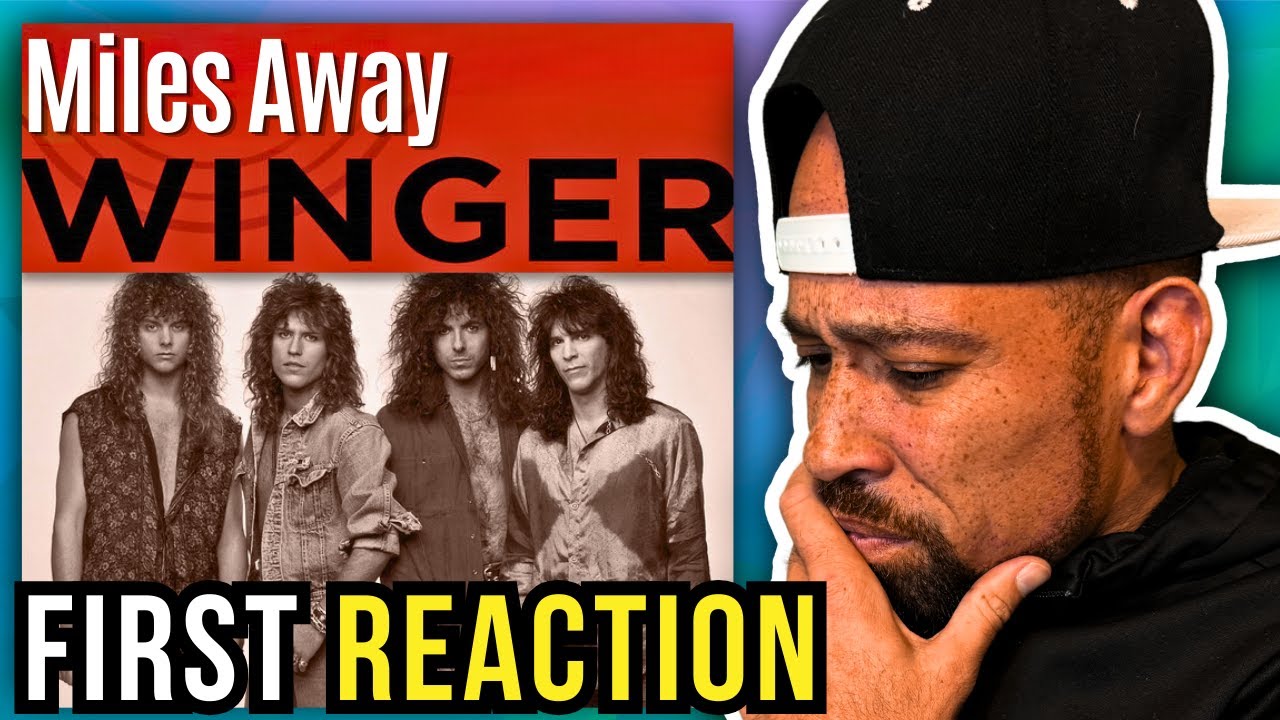 Rapper FIRST time REACTION to Winger - Miles Away! Damn,, shorty...