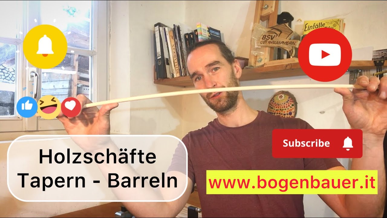 Wie du deine Holzschäfte tapern und barreln kannst - Pfeilbau Tutorials - Samuel Röck