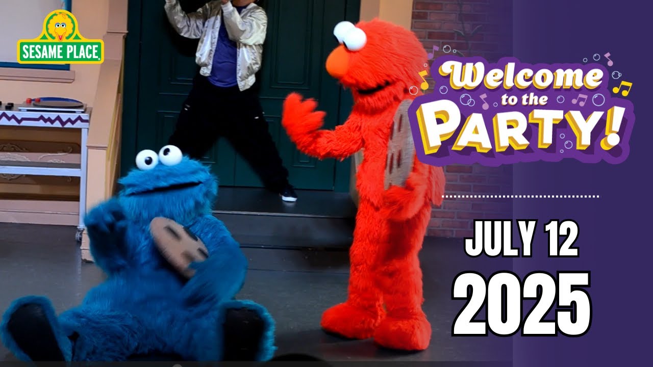 Sesame Place - Welcome To The Party (Summer 2025)