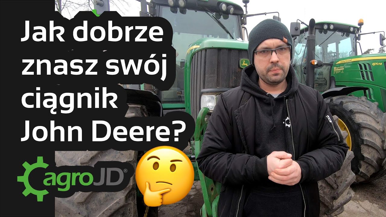 Co właściciel John Deere powinien wiedzieć o swoim ciągniku?🤔 Ten film ułatwi Ci życie!💪