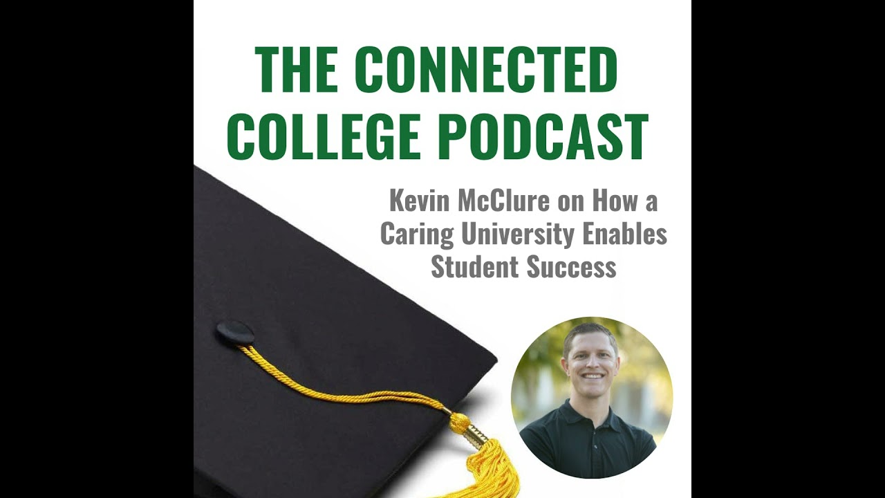 Kevin McClure on How a Caring University Enables Student Success