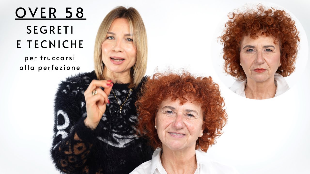 OVER 58▶️ SEGRETI E TECNICHE PER TRUCCARSI ALLA PERFEZIONE.