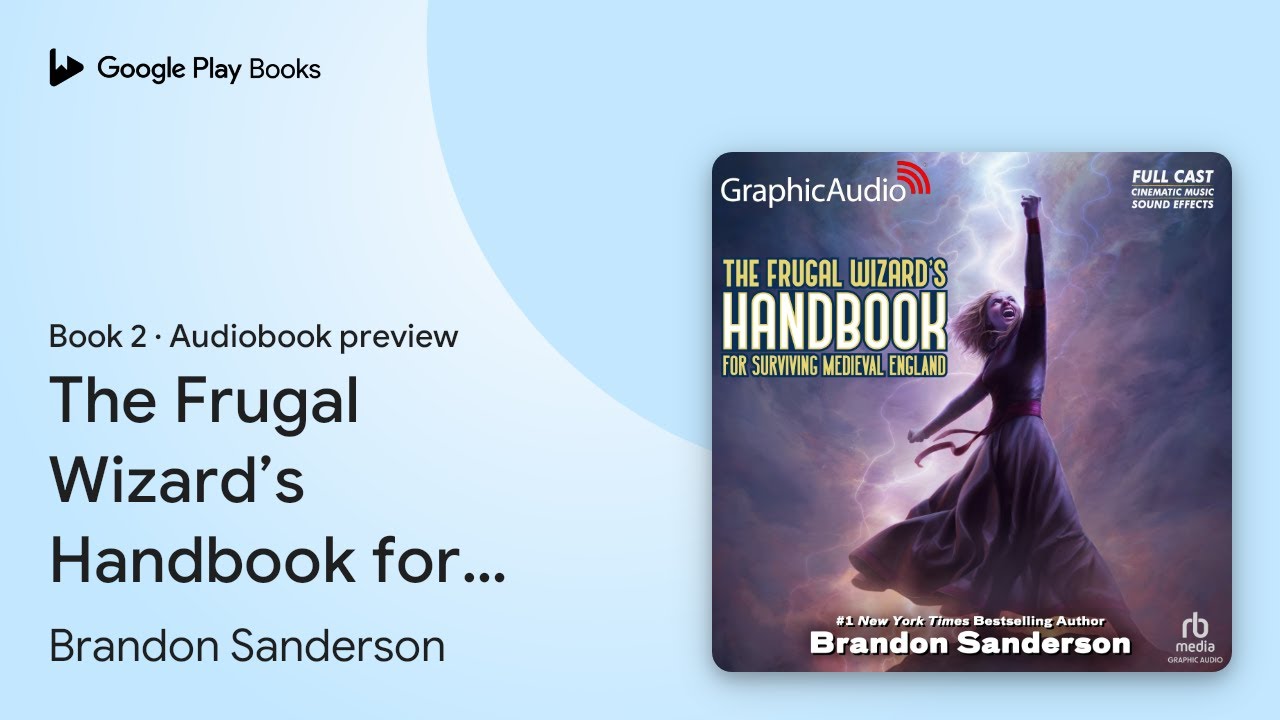 The Frugal Wizard&rsquo;s Handbook for Surviving&hellip; by Brandon Sanderson &middot; Audiobook preview