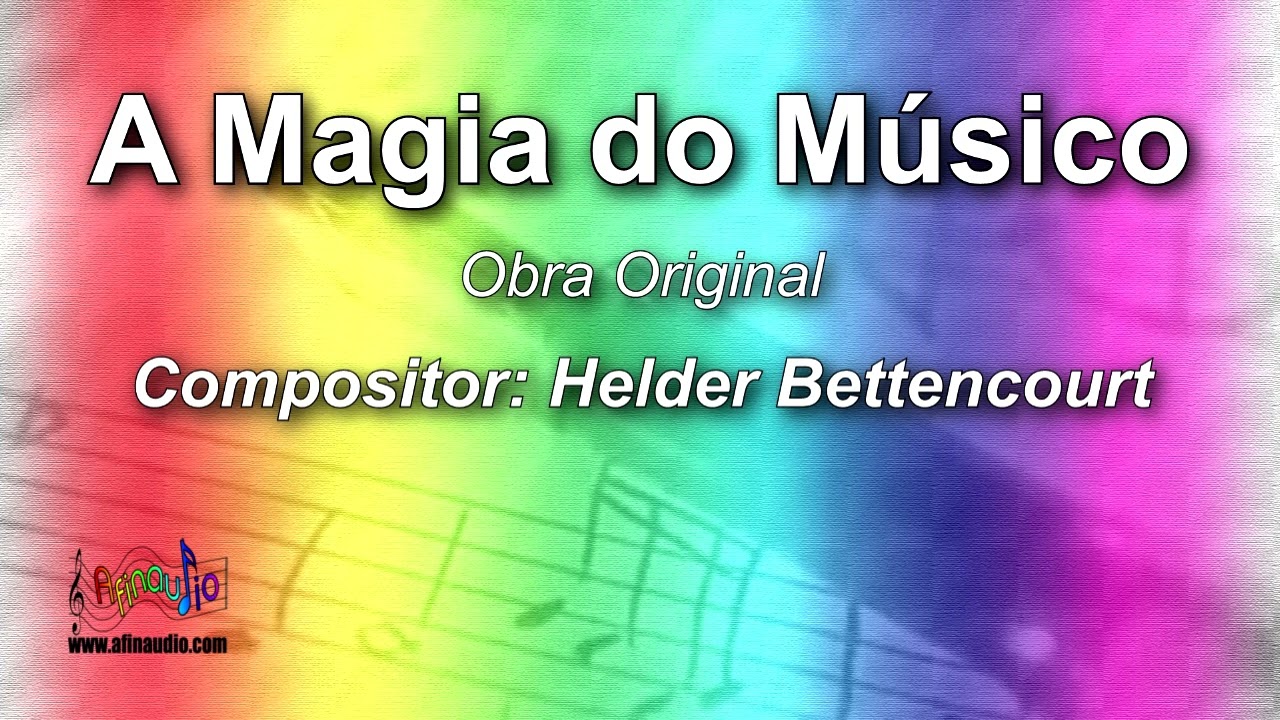 A Magia do Músico - Helder Bettencourt - Obra Original