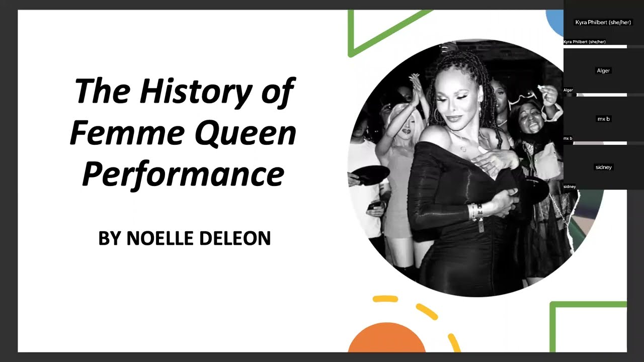 VVJ: Noelle Deleon The History of Femme Queen Vogue Presentation