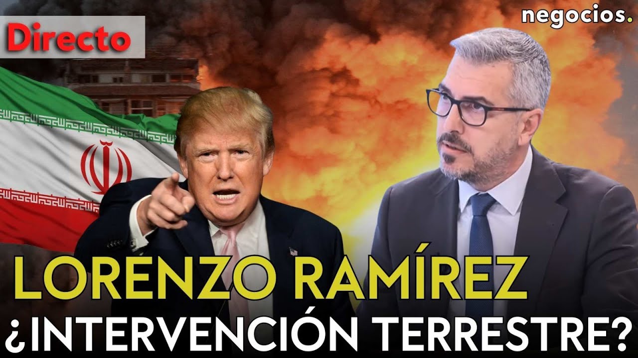 DIRECTO| LORENZO RAMÍREZ: ¿ACCIÓN TERRESTRE DE EEUU EN IRÁN? SHOCK ECONÓMICO Y EL GOLPE DE TRUMP