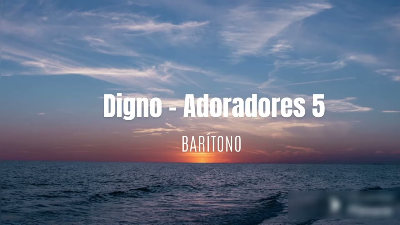 Digno   Adoradores 5   Kit Voz Barítono