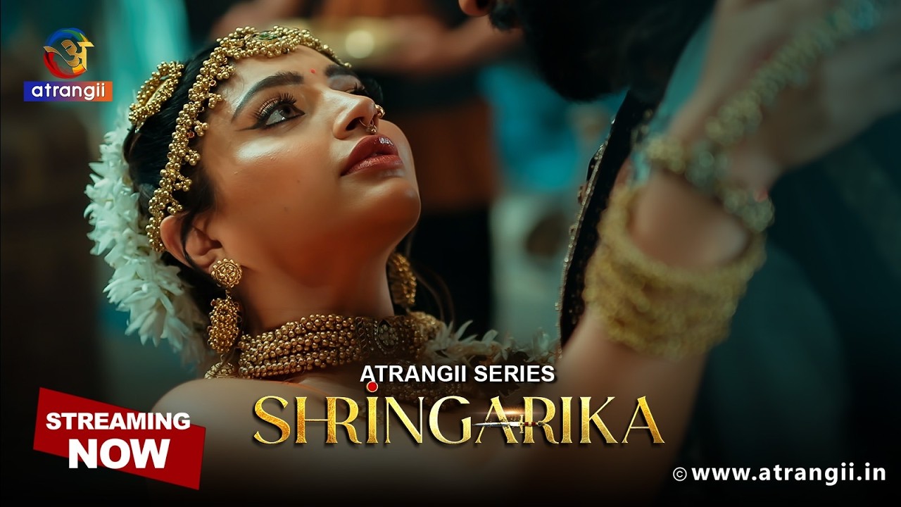 SHRINGARIKA | Atrangii Originals | Web Series | Streaming on Atrangii App