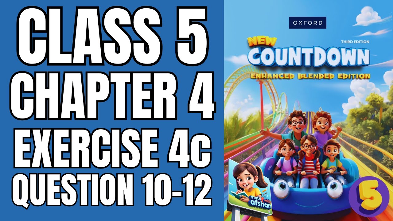Class 5 Maths Exercise 4c Question 10-12|New Countdown Third Edition| Math with Afshan #mathematics