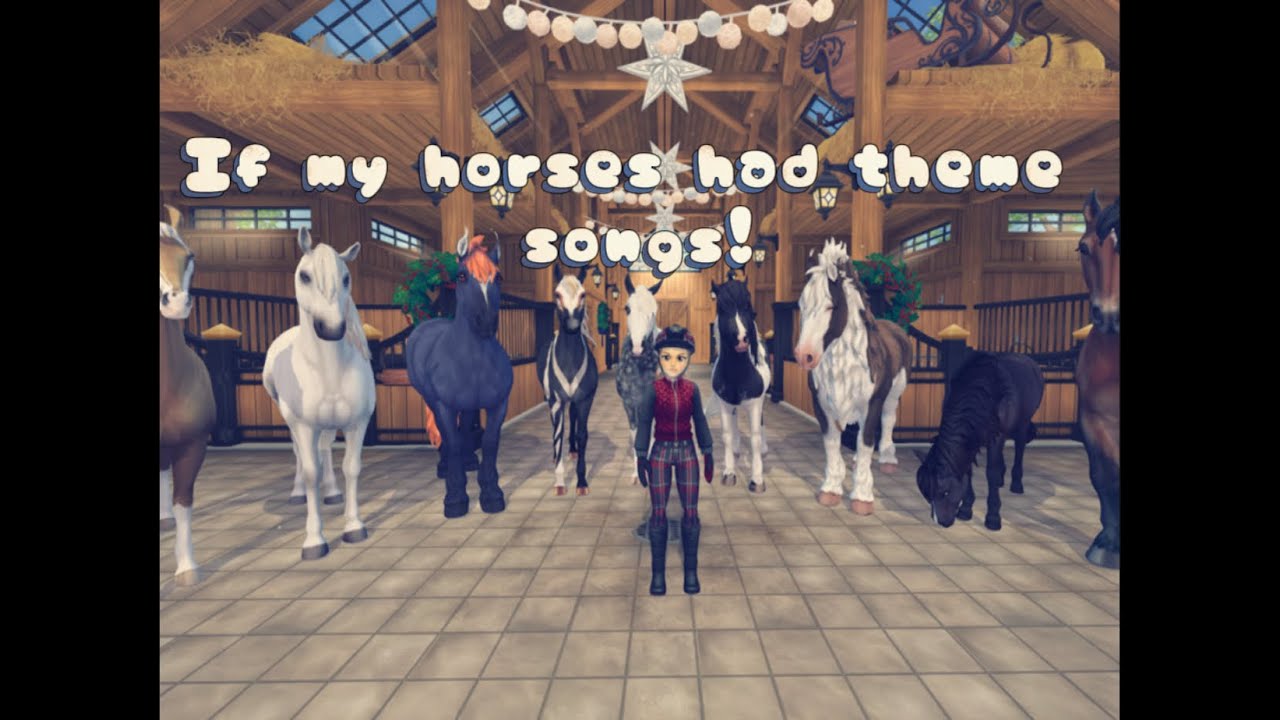 If My Horses Had Theme Songs! | Star Stable