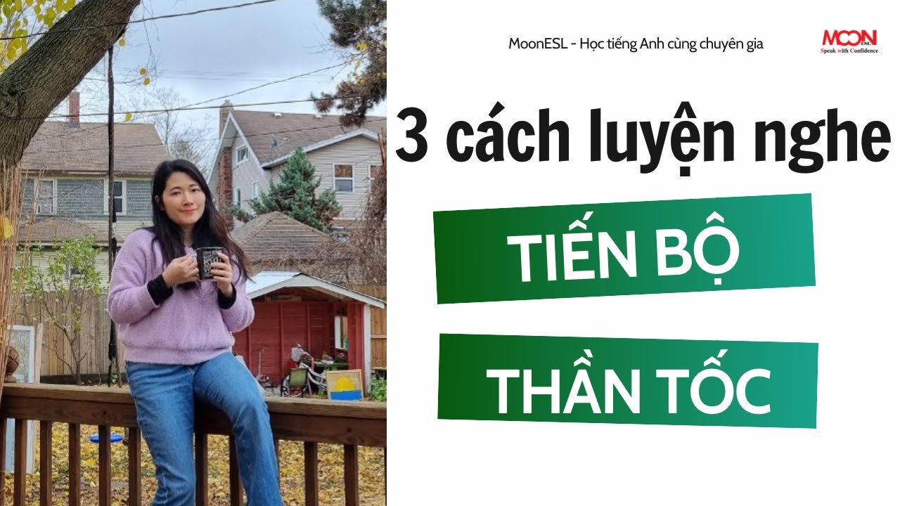 3 cách luyện nghe tiếng Anh tiến bộ thần tốc