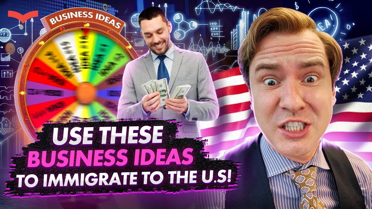 BUSINESS IDEAS FOR US IMMIGRATION | US VISA FOR BUSINESSMEN | GREEN CARD FOR ENTREPRENEUR