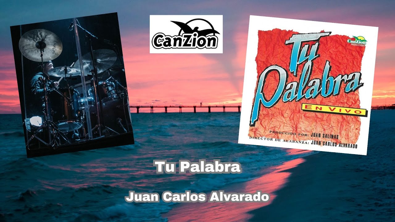Tu Palabra (Drum Cover) - Juan Carlos Alvarado