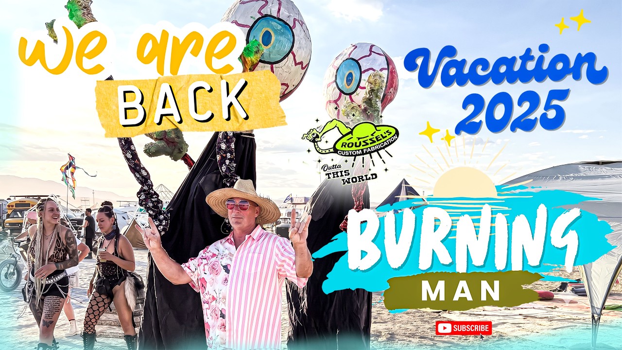 We're BACK From Burning Man And Ready To BUILD!