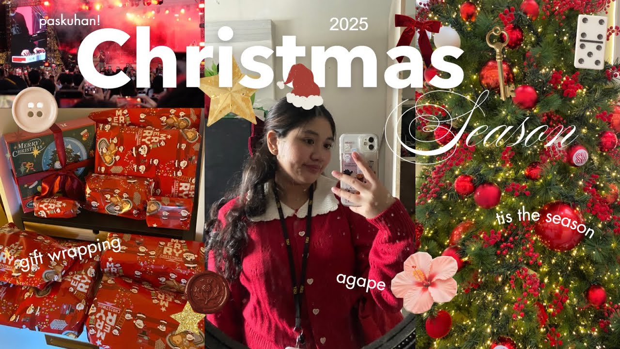CHRISTMAS SZN 🎄🎁: paskuhan, wrapping presents, christmas party, agape, gift shopping, etc.