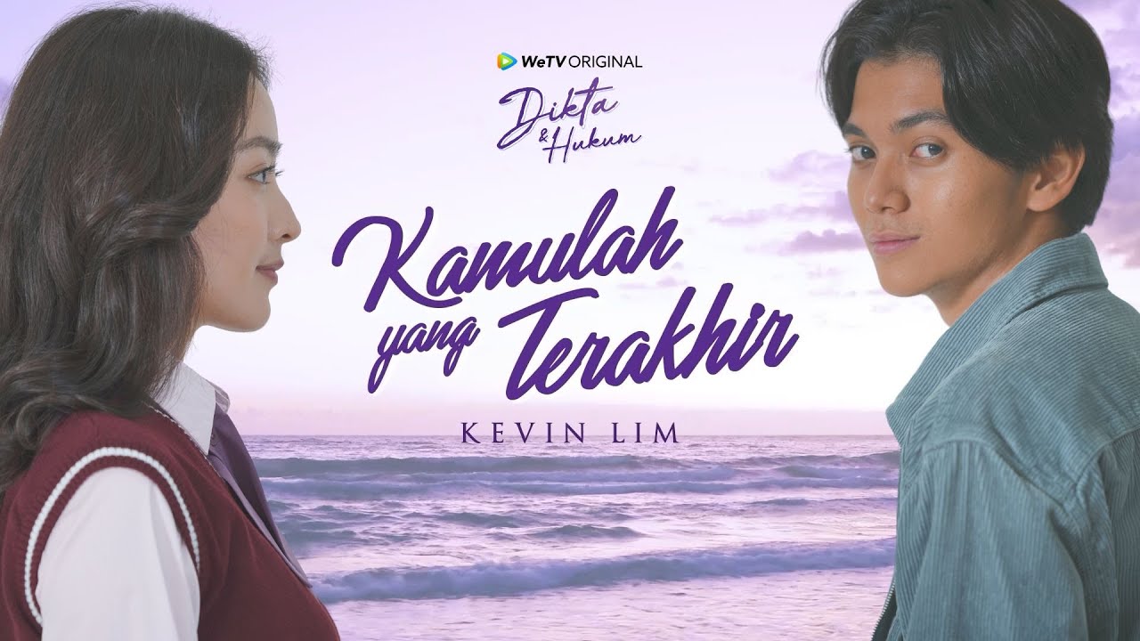 Kamulah Yang Terakhir (OST Dikta & Hukum) - Kevin Lim | Official Lyric Video
