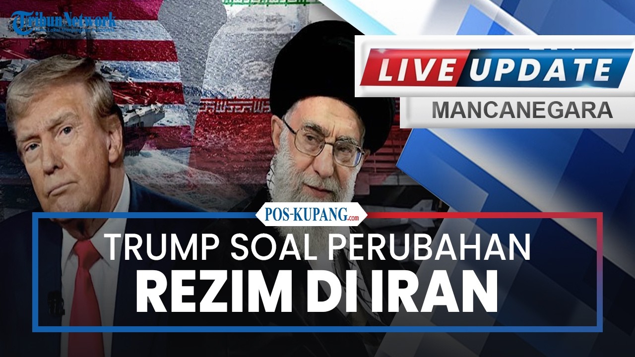 🔴Trump soal Perubahan Rezim Iran: Akan Jadi Hal Terbaik Jika Bisa Terjadi, Singgung Banyak Eksekusi