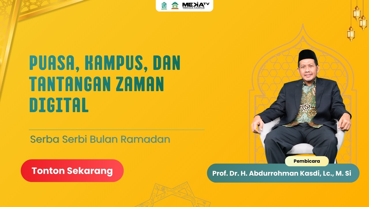 Puasa, Kampus, dan Tantangan Zaman Digital