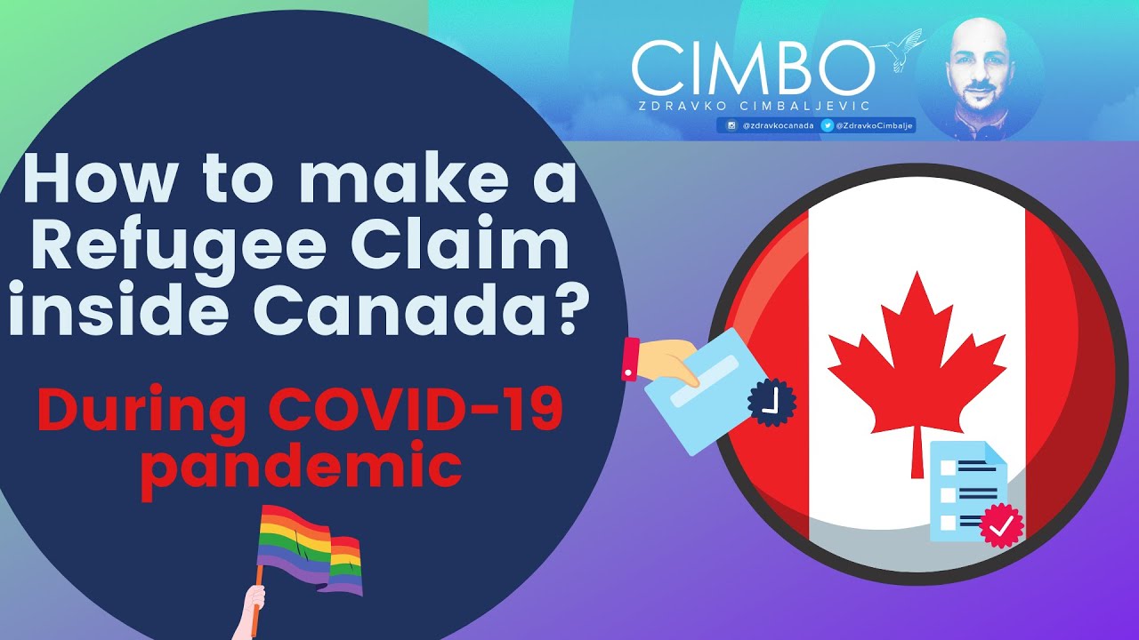 Make a Refugee Claim inside Canada during the COVID 19 Pandemic