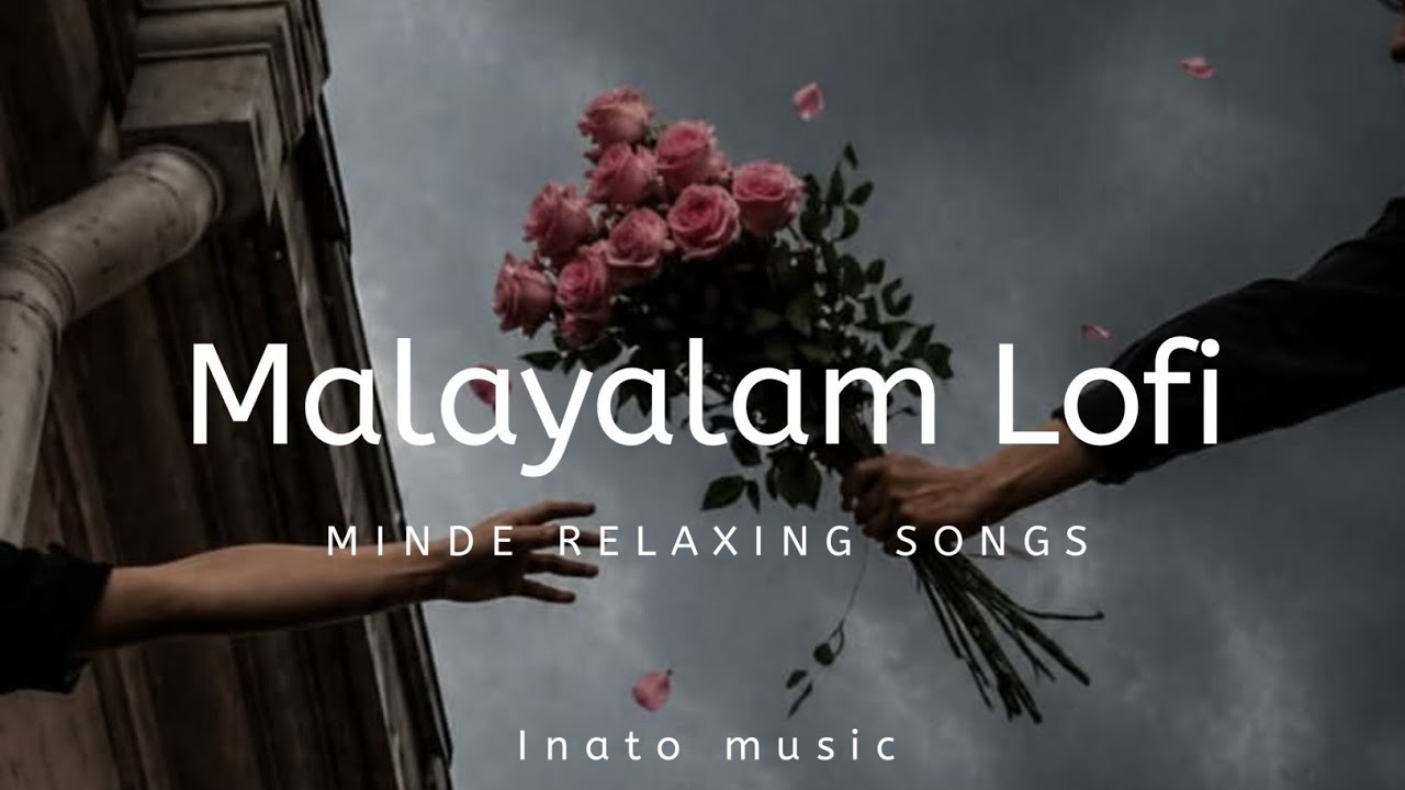 Malayalam Lofi song | night Lofi | @inato-in | malayalam lofi song | new trending