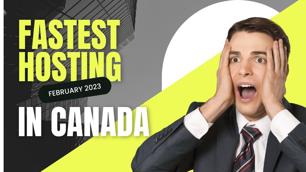 Fastest web hosting providers in Canada - February 2023 [Update]